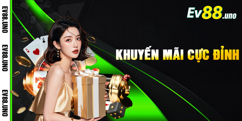 Khám phá các hoạt động khuyến mãi mới nhất tại EV88